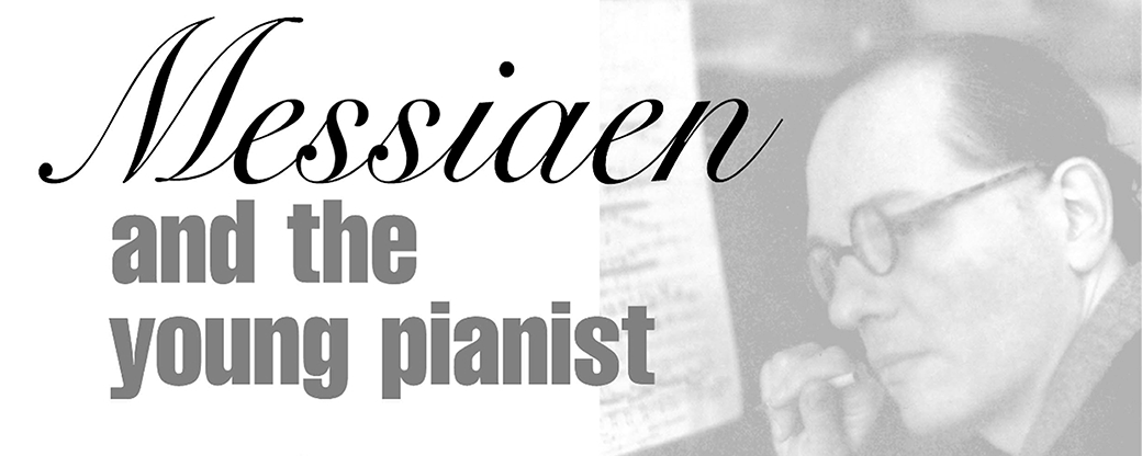 messiaen-and-the-young-pianist